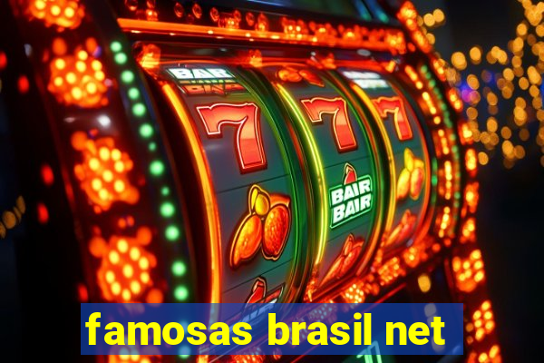 famosas brasil net